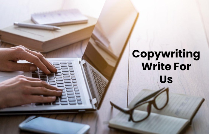 Copywriting Write For Us