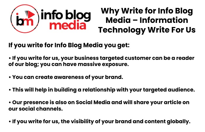 Why Write for Info Blog Media – Information Technology Write For Us