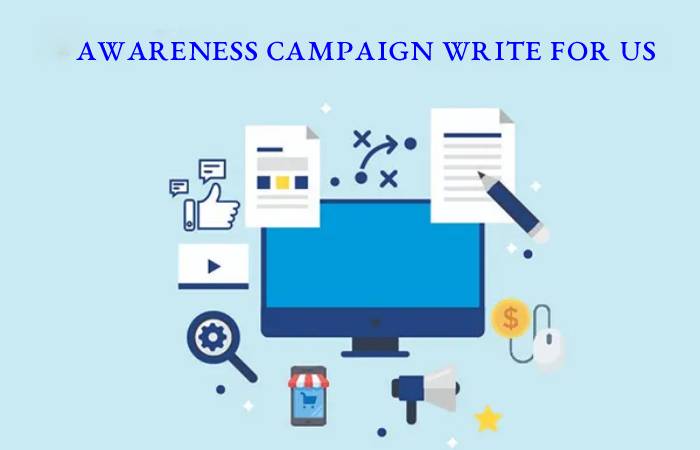 Awareness Campaign Write For Us