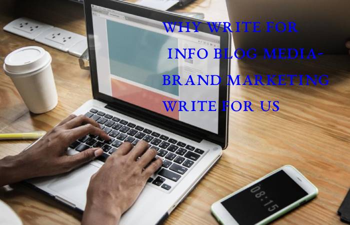 Brand Marketing Write For Us