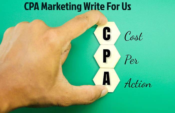 CPA Marketing Write For Us