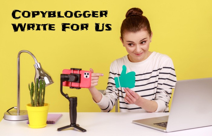 Copyblogger Write For Us
