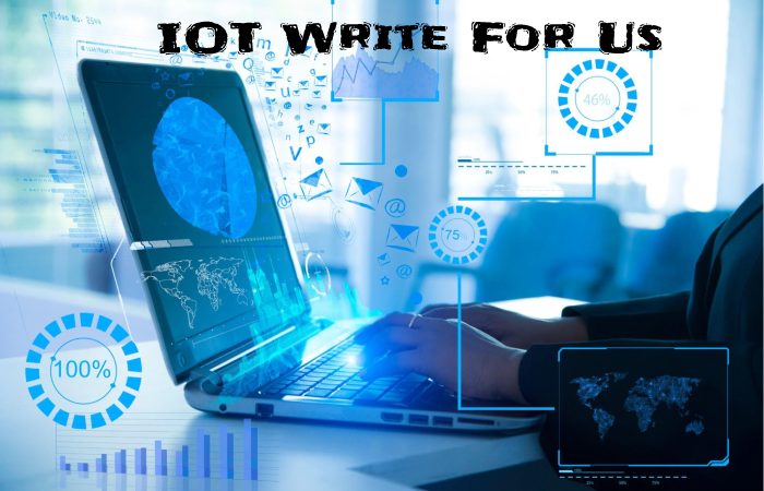 IoT Write For Us